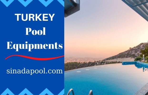 Turkey Pool Equipments
